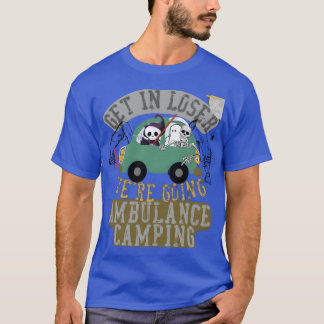 T-shirt Monte dans l'ambulance, on va camper en famille, l