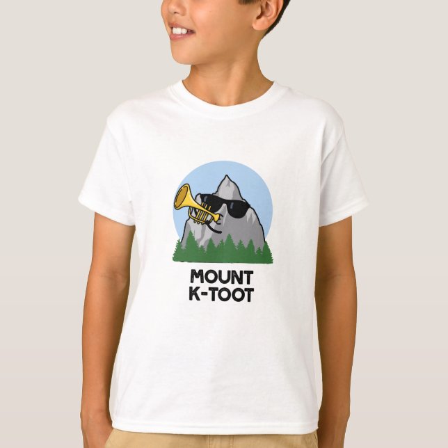 T-shirt Monte K-Toot Funny Mountain Pun (Devant)