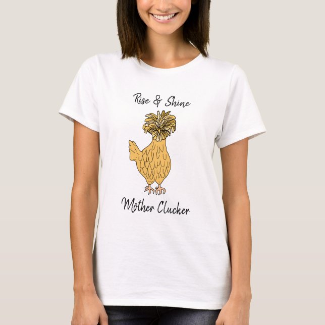 T-shirt Montez et brille, Mère Clucker Drôle Poulet (Devant)