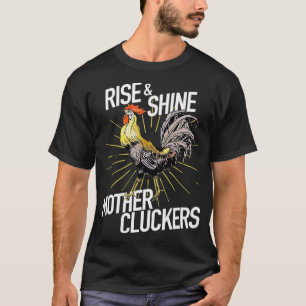 T-shirt Montez et brille Mère Cluckers Drôle Poulet