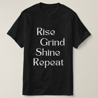 T-shirt Montez. Grind. Brille. Recommencer