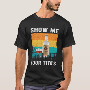 T-shirt Montre Moi Ton Tito'S Boit Du Vodka Alcool