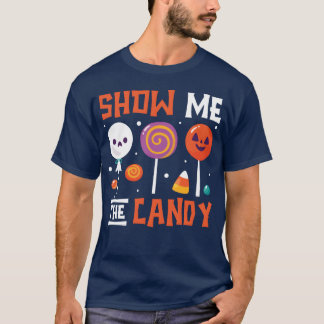 T-shirt Montre-moi un cadeau de bonbons