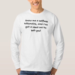 T-shirt Montre-Moi Un Milliardaire Indépendant