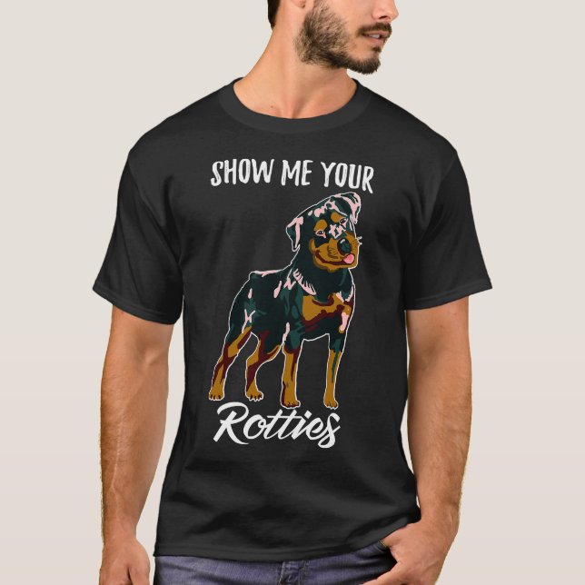 T-shirt Montre-Moi Vos Rotties Rottweiler (Devant)