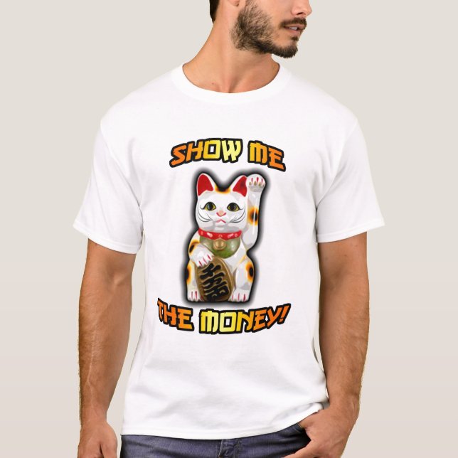 T-shirt Montrez-moi l'argent (Devant)