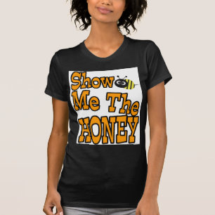 T-shirt montrez-moi le miel