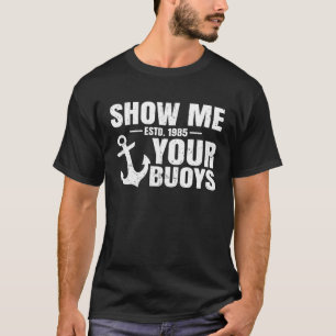 T-shirt Montrez-Moi Vos Bouées Adulte Humor Pontoon Bateau