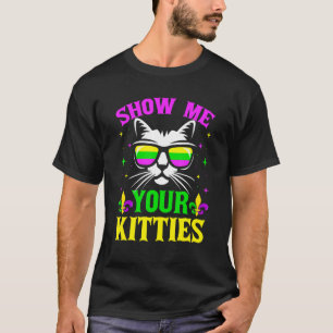 T-shirt Montrez-moi vos chatons Carnavals drôles de Mardi