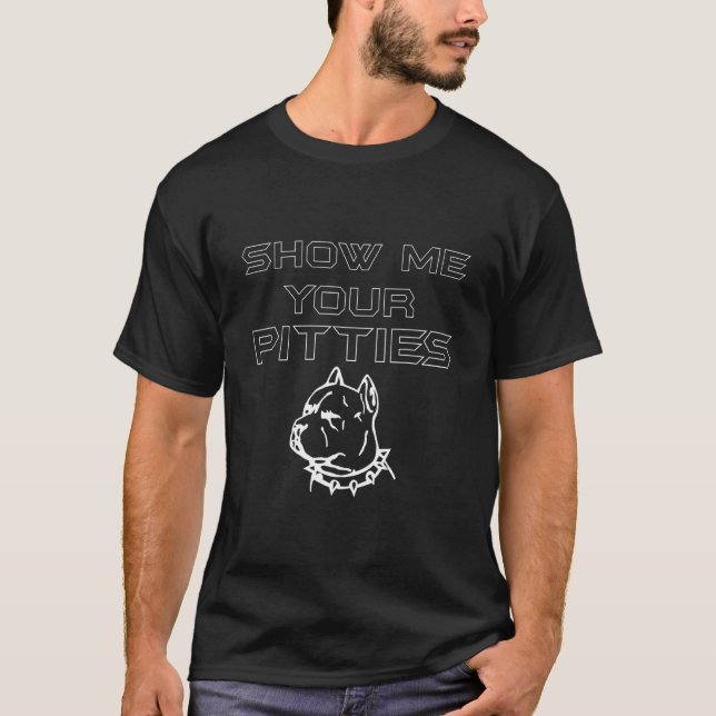T-shirt Montrez-Moi Vos Pitties Pitbull 48 (Devant)