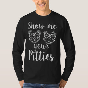 T-shirt Montrez-Moi Votre Pitbull Pitbull 8