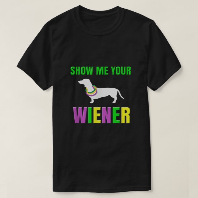 T-shirt Montrez-Moi Votre Vierge Mardi Gras Chien (Design devant)