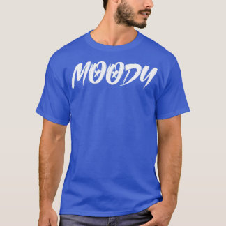 T-shirt Moody Sarcasm