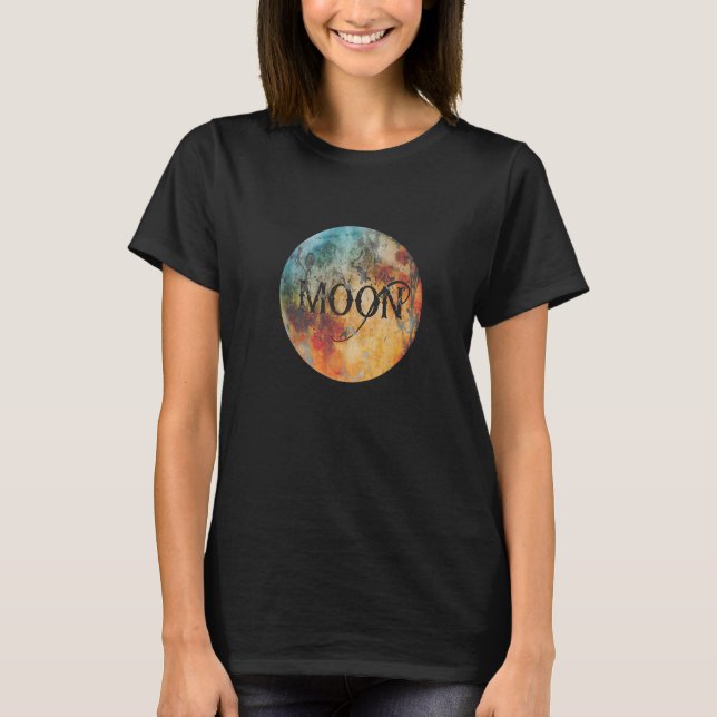T-shirt Moon Lettering Moon Mystical Full Moon Space Astro (Devant)