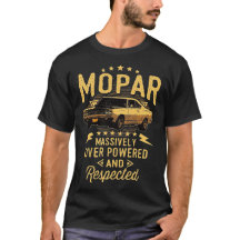Mopar - Massivement Sur T-Shi Actionné Et Respecté