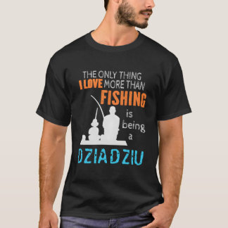 T-shirt More Than Love Fishing Dziadziu Poland Polish Gran