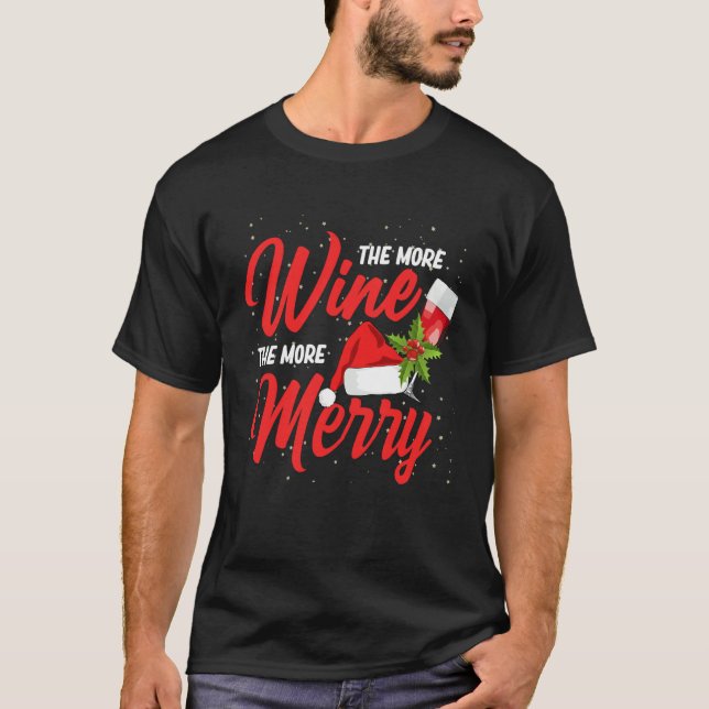 T-shirt More Wine More Merry Drinking Drinker Sayings Grap (Devant)