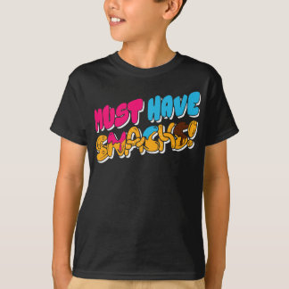 T-shirt Morejstu Merch Jstu Doit Avoir Des Snacks