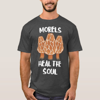 T-shirt Morels Guérir L'Âme Funny Fungi Champignons comest