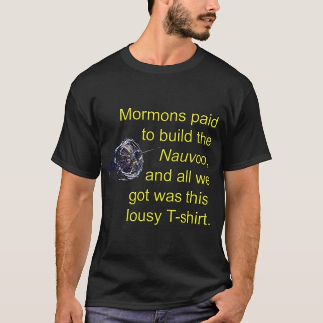 T-shirt Mormons payés pour construire le Nauvoo (Devant)