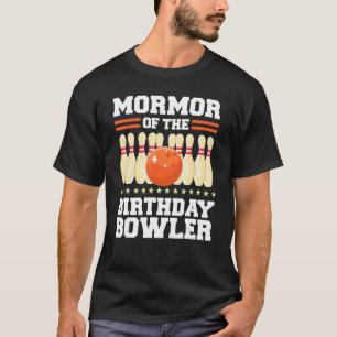 T-shirt Mormor Of The Birthday Bowler Anniversaire Bowling