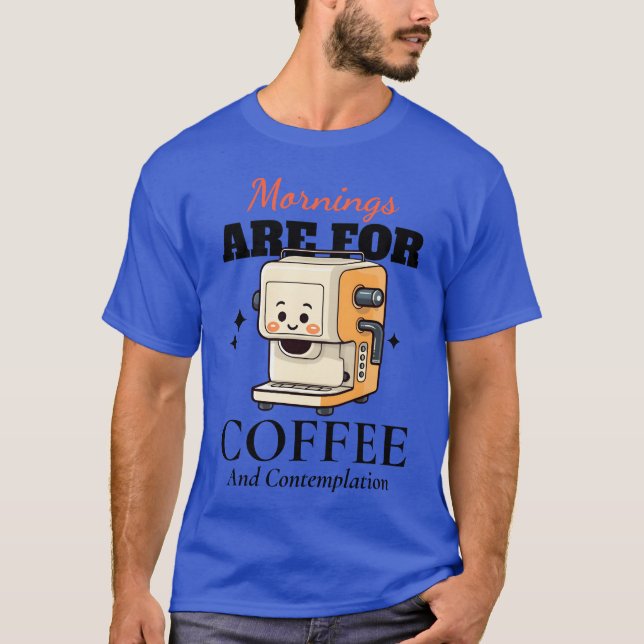 T-shirt Mornings Are For Coffee And Contemplation boy (Devant)