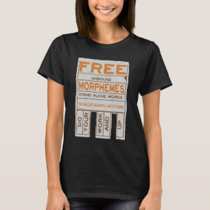 T-shirt Morphèmes libres humoristique structurée littérati