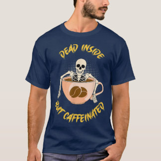 T-shirt Mort À L'Intérieur Mais Café Squelette De Café Pou