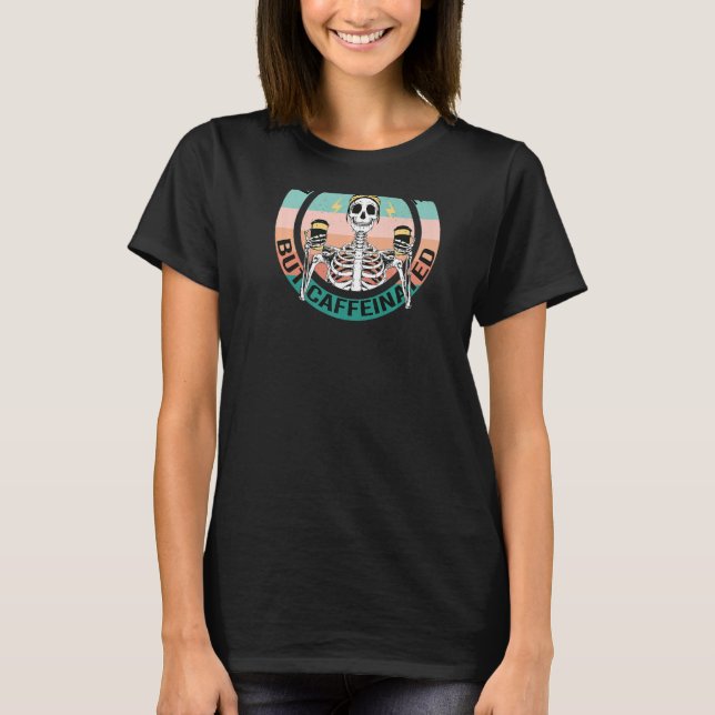 T-shirt Mort À L'Intérieur Mais Caffeiné Fun Skelton Coffe (Devant)