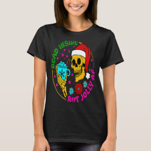 T-shirt Mort À L'Intérieur Mais Jolly AF Père Noël Skeleto