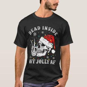 T-shirt Mort À L'Intérieur Mais Jolly Af Skeleton Père Noë