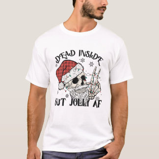 T-shirt Mort À L'Intérieur Mais Jolly Aff, Joyeux Noël.
