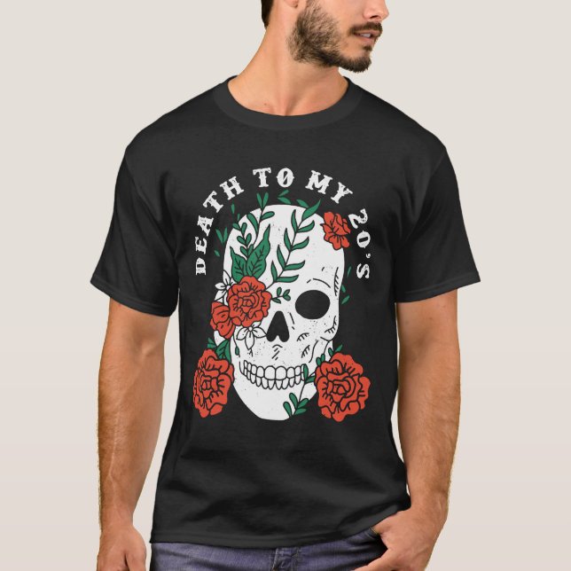 T-shirt Mort à mon 20's Anniversaire 30e Humour Sk Sarcast (Devant)
