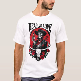 T-shirt mort ou vivant