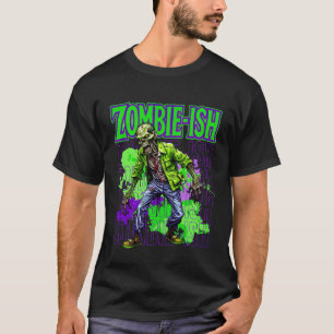 T-shirt Mort-vivant zombie-ish d'horreur de mort vivant Zo