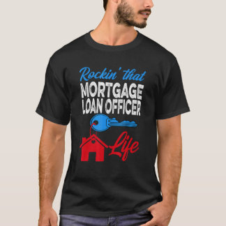 T-shirt Mortgage Loan Officer And Mortgage Lender Loan Off