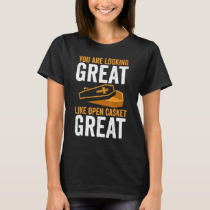 T-shirt Morticienne Vous Avez L'Air Grand Comme Panier Ouv
