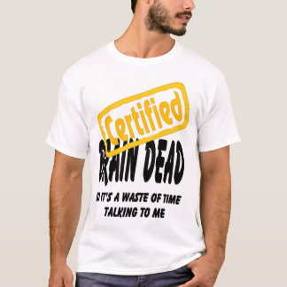 T-shirt Morts certifiés de cerveau