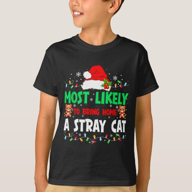 T-shirt Most Likely To Bring Home A Stray Cat Matching Chr (Devant)