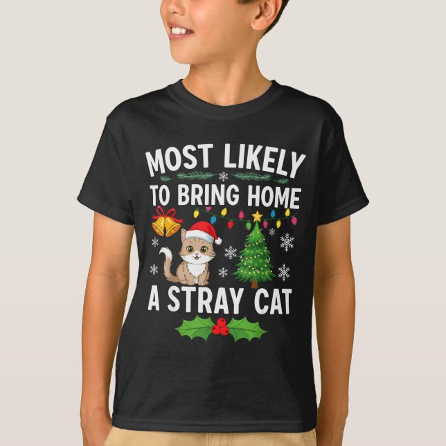T-shirt Most Likely To Bring Home A Stray Cat Matching Chr (Devant)