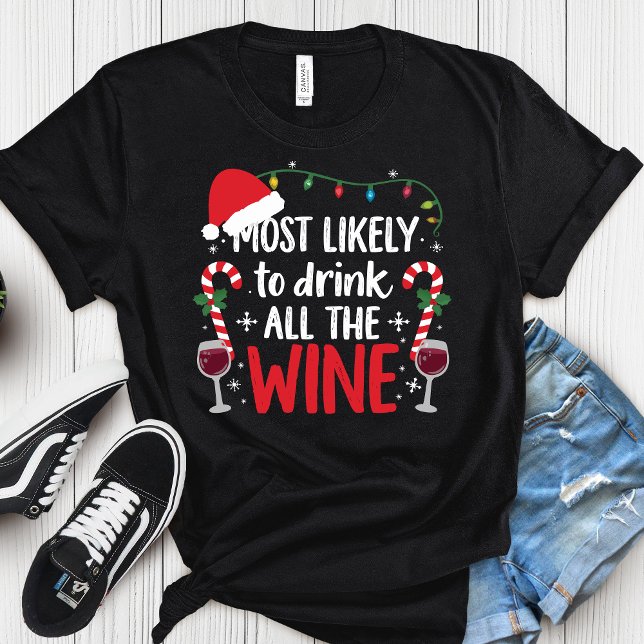 T-shirt Most Likely To Drink All The Wine Funny Christmas  (Créateur téléchargé)
