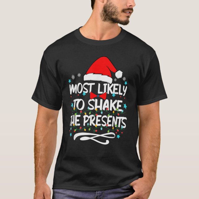 T-shirt Most Likely To Shake The Presents Family Matching  (Devant)