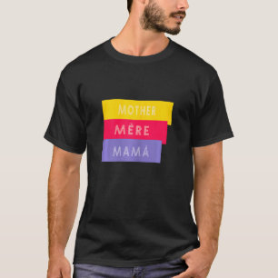 T-shirt Mother Mère Mamá Love Traduire en Français et Espa