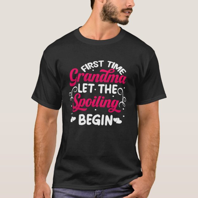 T-shirt Mothers Day First Time Grandma Let the Spoiling Be (Devant)