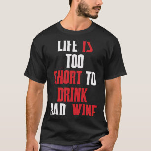 T-shirt Motif de dire Wein Das Leben ist zu kurz pour bad 