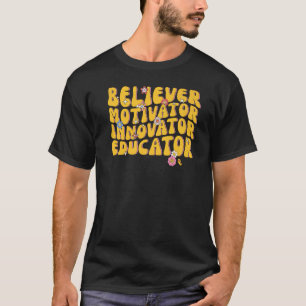 T-shirt Motivateur de croyant Innovateur Éducateur Enseign