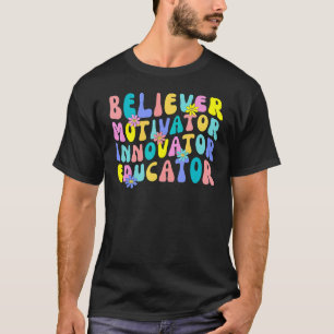 T-shirt Motivateur de croyant Innovateur Éducateur Enseign