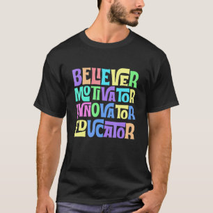 T-shirt Motivateur de croyant Innovateur Éducateur Enseign