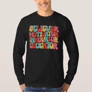 T-shirt Motivateur de croyant innovateur éducateur scolair