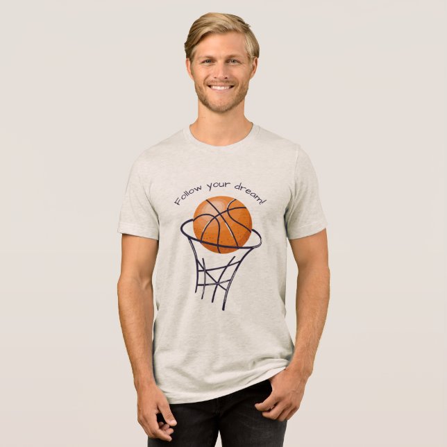 T-shirt Motivating You To Follow Your Dream Tri-Blend Shirt (Front Full)